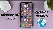 iPhone 14/14 Pro: How To Change Region / Country