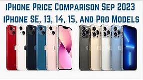 "iPhone Price Comparison Sep 2023: iPhone SE, 13, 14, 15, and Pro Models