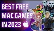 Best Free Mac Games In 2023
