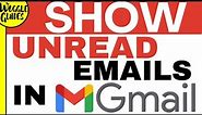 How to show all unread emails first in Gmail