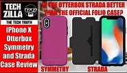 iPhone X Otterbox Strada and Otterbox Symmetry