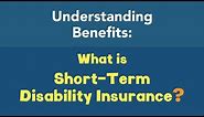 What is Short-Term Disability Insurance?