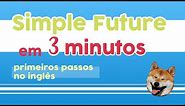 SIMPLE FUTURE : Aprenda WILL em 3 minutos.