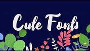 10 Best Super-Cute Fonts (With Pretty Design Styles)