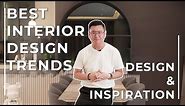 Top 10 Best Interior Design Trends | Interior Design | Nu Infinity | Ideas & Inspirations