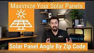 Solar Panel Tilt Calculator: Exactly How To Angle Your Solar Panels By Zip Code