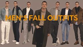 7 Men's Fall Outfits | Casual Outfit Inspiration