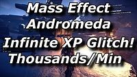 Mass Effect Andromeda Infinite XP Glitch! Thousands Per Minute! Unlimited Experience Exploit!