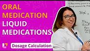 Liquid Medications: Oral Medication - Dose Calculation for Nursing Students | @LevelUpRN