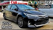 Toyota Corolla Grande 2024 Model Black Interior Detailed Review