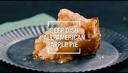 Deep Dish All-American Apple Pie | 40 Best-Ever Recipes | Food & Wine