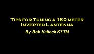 Increasing the bandwidth of a 160 meter inverted L antenna by Bob Hallock K7TM