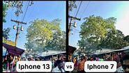 Iphone 7 vs Iphone 13 detailed camera comparison in 2023. which camera is the best. 4k camera.