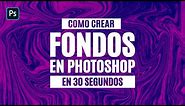 TUTORIAL - Como crear tus propios FONDOS/BACKGROUND en PHOTOSHOP en ¡30 Segundos!