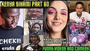 KENYA SIHAMI PART 60/LATEST, FUNNIEST, TRENDING AND VIRAL VIDEOS, VINES, COMEDY AND MEMES.