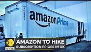 Amazon Prime to raise monthly subscription price for UK customers | Latest English News | WION