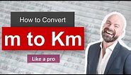 ✅ Convert m to km (meter to kilometer) with Example