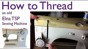 How To Thread A Sewing Machine: Elna