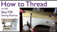 How To Thread A Sewing Machine: Elna