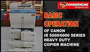 TUTORIAL: Basic Operation of Canon IR 5000/6000 Series. Heavy Duty Copier Machine