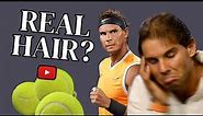 Rafael Nadal's Hair Transplant: Can You REALLY Fix Bad Hair With Surgery?