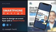 SMARTPHONE DESIGN (How to design an event flyer with a smartphone)