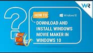 How to Download and Install Movie Maker in Windows 10