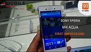 Sony Xperia M4 Aqua: First Look | Hands on | Price
