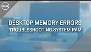 Troubleshooting Memory Errors on Dell Desktops | RAM Not Detected (Official Dell Tech Support)