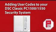 Adding User Codes on the DSC PC1500 / PC1550 Security System