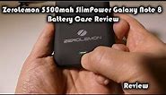 ZeroLemon 5500mah SlimPower Galaxy Note 8 Battery Case Review