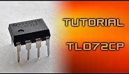 TUTORIAL - Build TL072CP Circuit On Breadboard (Easy-Medium Difficulty)