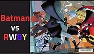 Batman vs. RWBY (DC RWBY Crossover Comic)