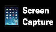 How to Take a Screenshot on the iPad and iPad Pro