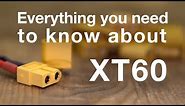 XT60 connector - everything you need to know about, measured and tested