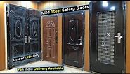 Affordable Mild Steel Safety Doors | Ready to Use Stylish Steel Door | Designer Steel Security Doors
