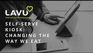 Lavu - iPad Based POS for Restaurants (Self Serve Kiosk)