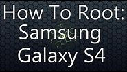 How To Root Samsung Galaxy S4 I337 & I337m Easiest & User Friendly