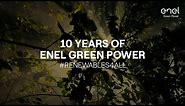 Enel Green Power, 10 years of renewable energy for a sustainable future