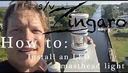 How-to: Install an LED tricolor masthead light | Sailing Zingaro