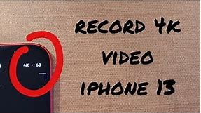 how to record 4K video on iPhone 13