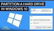 How To Partition A Hard Drive In Windows 10 | Tech Insider