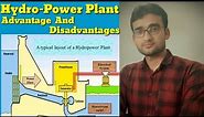 Hydro Power Plant and its Working || Advantage and Disadvantages of Hydropower || Sources of Energy