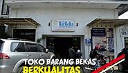 Toko Barang Bekas Berkualitas | Toko Barbeku