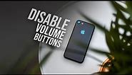 How to Disable Volume Buttons on iPhone (explained)