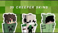 35 Creeper Skins 💥