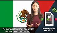 70 marcas mexicanas que debes conocer #HechoEnMexico - Mientras Tanto en México