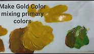 DIY gold color | how to make golden color mixing primary colors | Golden acrylic paint tutorial