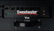 Vox VT40X Modeling Combo Amp Demo by Sweetwater