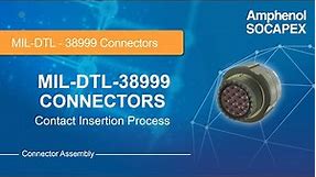 MIL-DTL-38999 Connectors - Contact Insertion Instructions